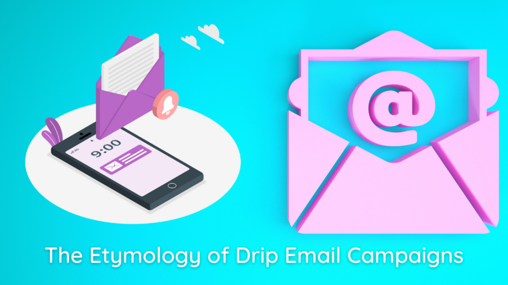 the etymology of drip email campaigns, best practices to send emails to right people or opportunity, use drip for email list, creating relationships, trigger engaged value traffic, marketing funnel, marketing automation drip emails; blog posts,cookies,2023,link,twitter,third,here’s,wait,shopping,job,date,live,per,menu,founder,please,budget,miss,pages,they’ve,opening,forget,travel,coming,says,abandon,pain,cost,partners
,category,head,isn’t,articles,minutes,final,drip emails,open,service,days,call,code,discount,always,share,approach,platform,average,long,tone,allow,closing,tasks