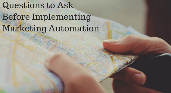 21 Marketing Automation Questions to ask before Implementation